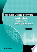 Medical device software verification, validation and compliance /
