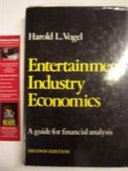 Entertainment industry economics : a guide for financial analysis /