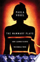 The mammary plays /