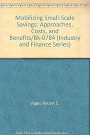 Mobilizing small-scale savings : approaches, costs, and benefits /