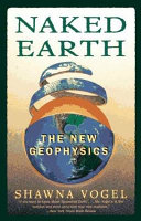 Naked Earth : the new geophysics /