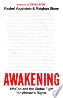 Awakening : #MeToo and the global fight for women's rights /