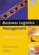 Business logistics management : theory and practice /