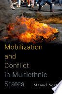 Mobilization and conflict in multiethnic states /