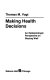 Making health decisions : an epidemiologic perspective on staying well /