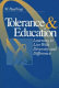 Tolerance & education : learning to live with diversity and difference /