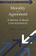 Morality and agreement : a defense of moral contractarianism /