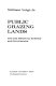 Public grazing lands : use and misuse by industry and government /