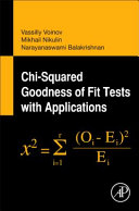 Chi-squared goodness of fit tests with applications /