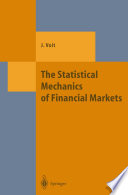 The statistical mechanics of financial markets /