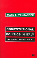 Constitutional politics in Italy : the constitutional court /