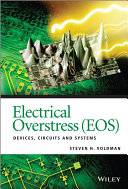 Electrical overstress (EOS) : devices, circuits, and systems /
