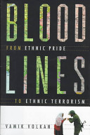 Bloodlines : from ethnic pride to ethnic terrorism /