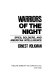 Warriors of the night : spies, soldiers, and American intelligence /