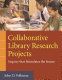 Collaborative library research projects : inquiry that stimulates the senses /