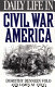 Daily life in Civil War America /