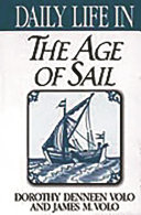 Daily life in the age of sail /