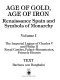 Age of gold, age of iron : Renaissance Spain and symbols of monarchy : the imperial legacy of Charles V and Philip II, royal castles, palace-monasteries, princely houses /