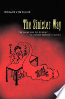 The sinister way : the divine and the demonic in Chinese religious culture /