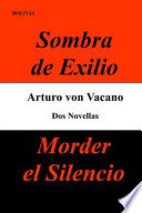 Dos novellas : Sombra de exilio ; Morder el silencio /