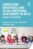 Conducting behavioral and social-emotional assessments in MTSS : screen to intervene /