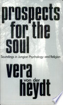 Prospects for the soul : soundings in Jungian psychology and religion /