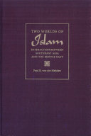 Two worlds of Islam : interaction between Southeast Asia and the Middle East /