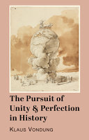 The pursuit of unity and perfection in human history /