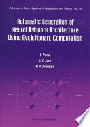 Automatic generation of neural network architecture using evolutionary computation /