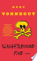 Slaughterhouse-five ; or, The children's crusade, a duty-dance with death.