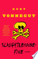 Slaughterhouse-five, or, The children's crusade : a duty-dance with death /