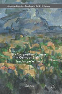 The composition of sense in Gertrude Stein's landscape writing /