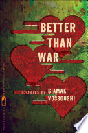 Better than war : stories /