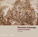 Piranesi drawings : visions of antiquity /