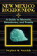 New Mexico rockhounding : a guide to minerals, gemstones, and fossils /