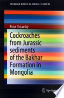 Cockroaches from Jurassic sediments of the Bakhar Formation in Mongolia /