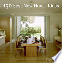 150 best new house ideas /