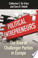 Political entrepreneurs : the rise of challenger parties in Europe /