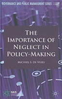The importance of neglect in policy-making /