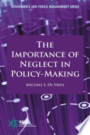 The Importance of Neglect in Policy-Making /