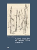 Alberto Giacometti and the perception of reality /