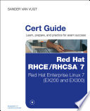 Red Hat RHCSA/RHCE 7 cert guide : Red Hat Enterprise Linux 7 (EX200 and EX300) /