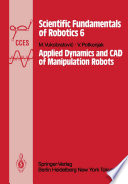 Applied dynamics and CAD of manipulation robots /
