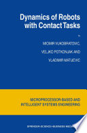 Dynamics of Robots with Contact Tasks /