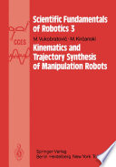 Kinematics and trajectory synthesis of manipulation robots /