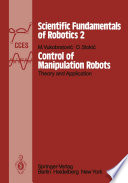Control of Manipulation Robots : Theory and Application /