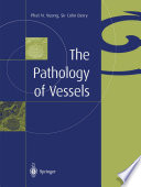 The Pathology of Vessels /