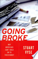 Going broke : why Americans can't hold on to their money /