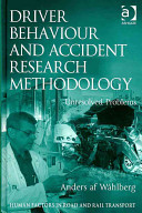 Driver behaviour and accident research methodology : unresolved problems /