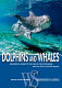 Dolphins and whales : biological guide to the life of the cetaceans /